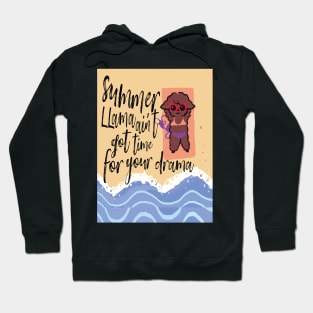 summer llama aint got time for your drama mama llama Hoodie